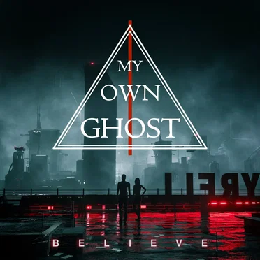 Believe by My Own Ghost - album cover