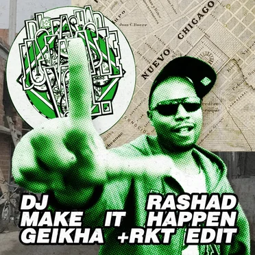 MAKE IT HAPPEN (+RTK EDIT) by GEIKHA - album cover