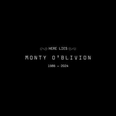 Here Lies Monty O'Blivion