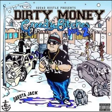 Dirty Money Greedy Bitches Vol. 2 by Dakota Jack - album cover