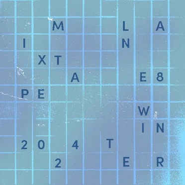 Winter 2024 Mixtape