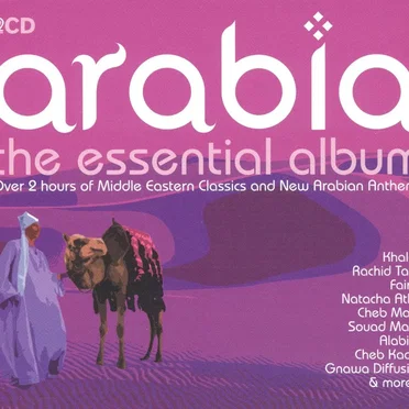 Arabia: The Essential Album by Various Artists - album cover