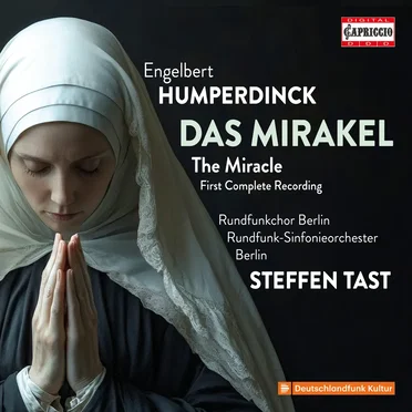 Das Mirakel (The Miracle), First Complete Recording