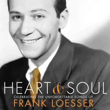 Heart & Soul: Celebrating the Unforgettable Songs of Frank Loesser by Various Artists - album cover