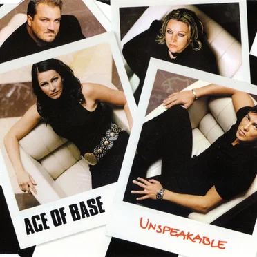 Unspeakable by Ace of Base - album cover