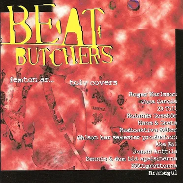 Beat Butchers: Femton år... tolv covers by Various Artists - album cover