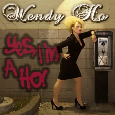 Yes, I'm a Ho!