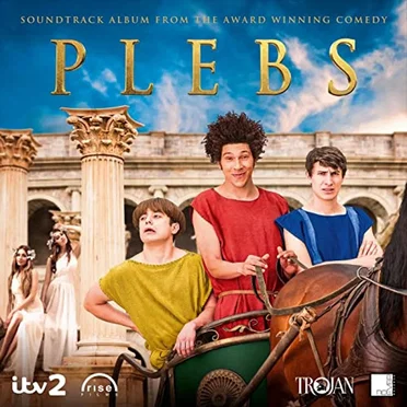Plebs: Soundtrack Album From the Award Winning Comedy by Various Artists - album cover