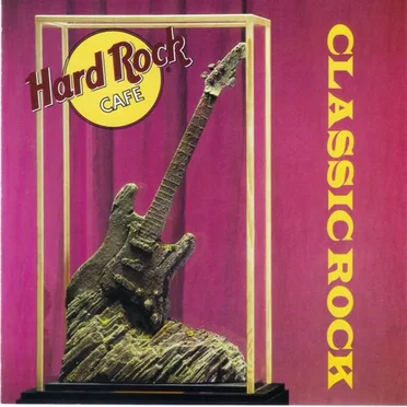 Hard Rock Cafe: Classic Rock by Various Artists - album cover