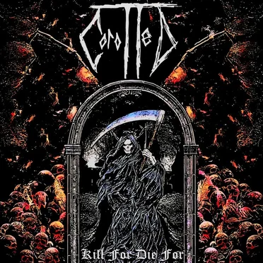 Kill for Die For by Corotted - album cover