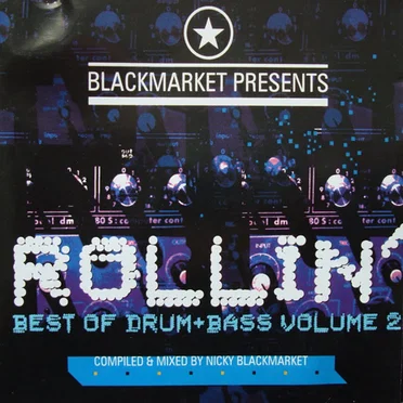 Blackmarket Presents Rollin': Best of Drum & Bass, Volume 2 by Various Artists - album cover