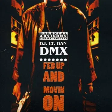Fed Up And Movin' On by DMX - album cover