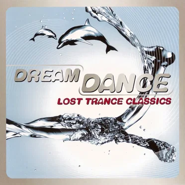 Dream Dance: Lost Trance Classics by Various Artists - album cover
