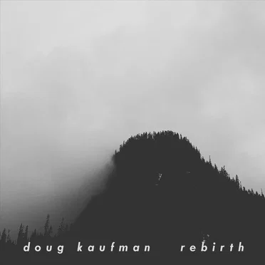 Rebirth by Doug Kaufman - album cover