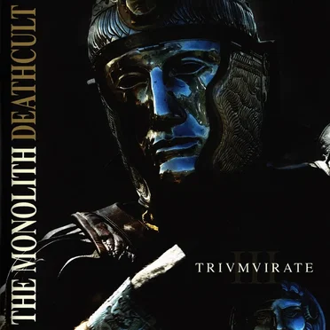 III: Triumvirate by The Monolith Deathcult - album cover