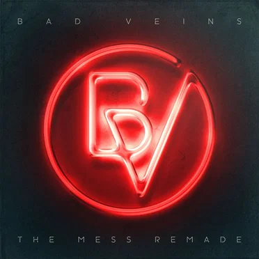 The Mess Remade by Bad Veins - album cover
