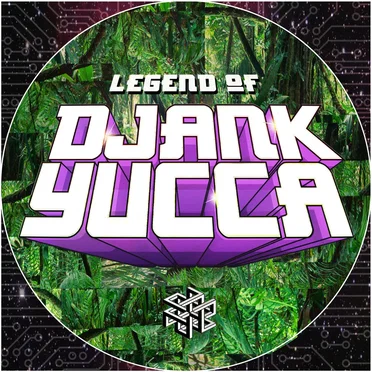 Legend of DJANK YUCCA by DJANK YUCCA - album cover