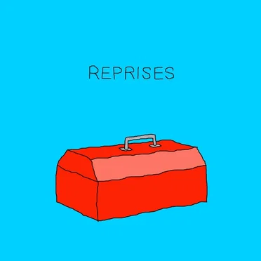 Reprises