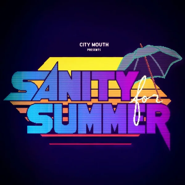 Sanity for Summer