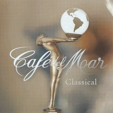 Café del Mar: Classical by Various Artists - album cover