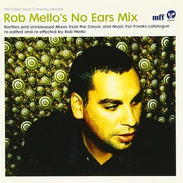 Rob Mello’s No Ears Mix by Rob Mello - album cover