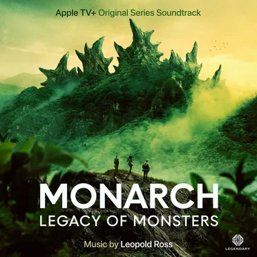 Monarch: Legacy of Monsters: Apple TV+ Original Series Soundtrack