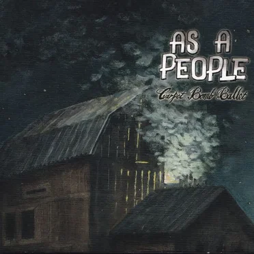 Carpet Bomb Ballet by As a People - album cover