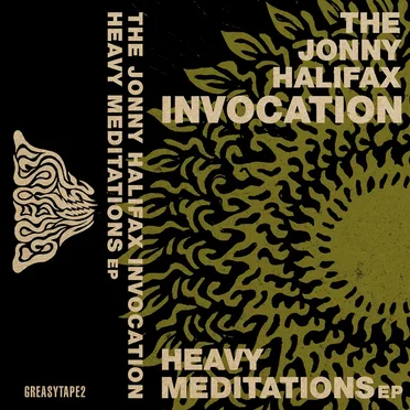 Heavy Meditations E.P. by The Jonny Halifax Invocation - album cover