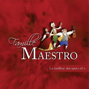 La Famille Maestro, Le meilleur des opus 1 et 2
