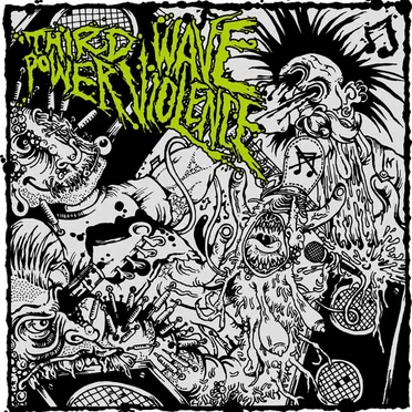 Third Wave Powerviolence by Various Artists - album cover
