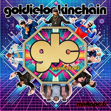 The Mix Tape 6 by Goldie Lookin Chain - album cover
