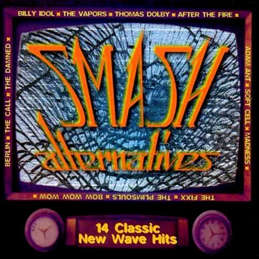 Smash Alternatives: 14 Classic New Wave Hits by Various Artists - album cover