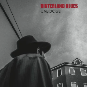 Hinterland Blues by Caboose - album cover