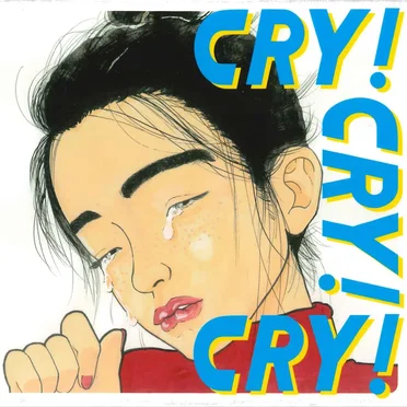 CRY! CRY! CRY!