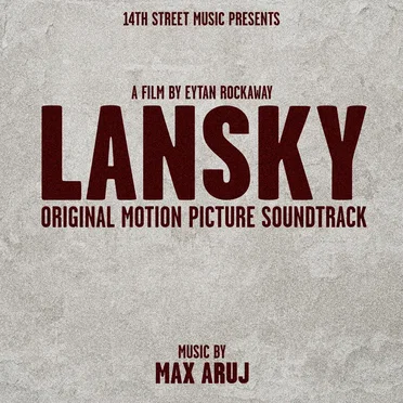 Lansky: Original Motion Picture Soundtrack by Max Aruj - album cover