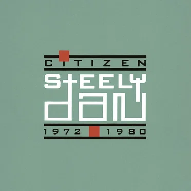 Citizen Steely Dan: 1972–1980