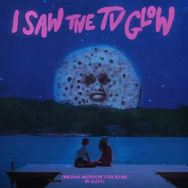 I Saw the TV Glow: Original Motion Picture Score