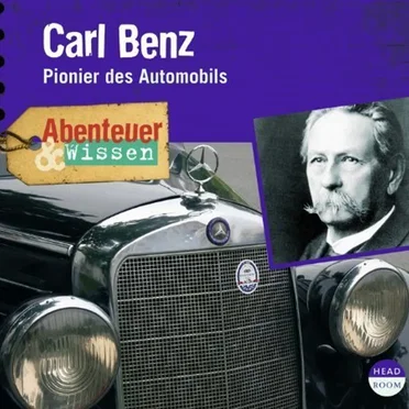 Carl Benz - Pionier des Automobils by Abenteuer & Wissen - album cover