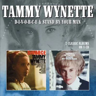 D‐I‐V‐O‐R‐C‐E & Stand by Your Man