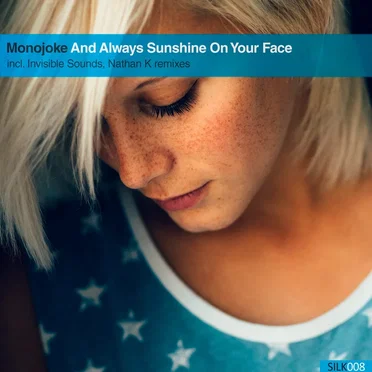 And Always Sunshine On Your Face