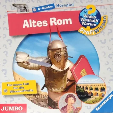 Altes Rom by Wieso? Weshalb? Warum? ProfiWissen - album cover