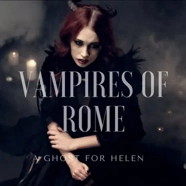 A Ghost for Helen by Vampires of Rome - album cover