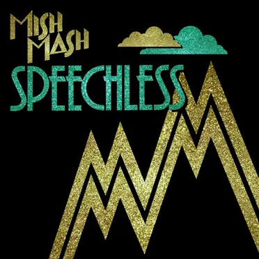 Speechless (Remixes) by Mish Mash - album cover