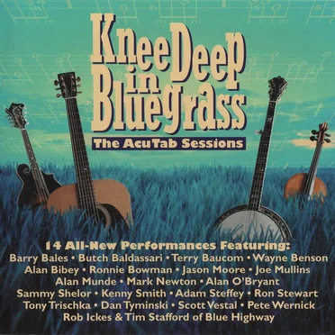 Knee Deep in Bluegrass: The AcuTab Sessions by Various Artists - album cover