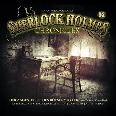 Sherlock Holmes Chronicles 92: Der Angestellte des Börsenmaklers by Sherlock Holmes Chronicles - album cover