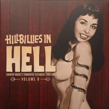 Hillbillies in Hell: Country Music's Tormented Testament (1952-1974), Volume 8 by Various Artists - album cover