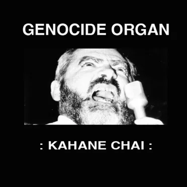 Kahane Chai by Genocide Organ - album cover