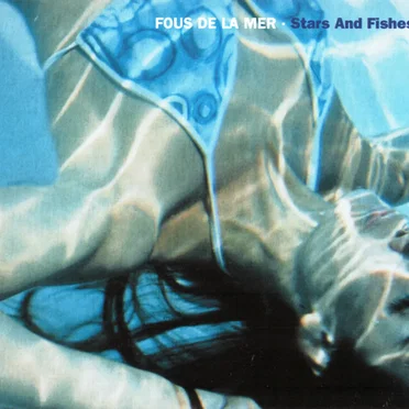 Stars and Fishes by Fous de la mer - album cover