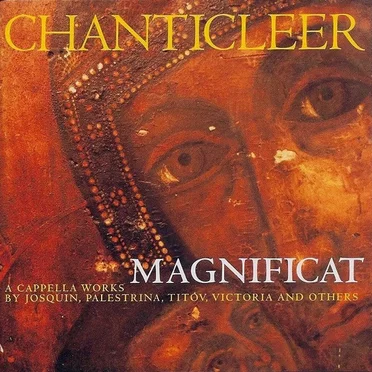 Magnificat: A Cappella Works by Josquin, Palestrina, Titov, Victoria and Others