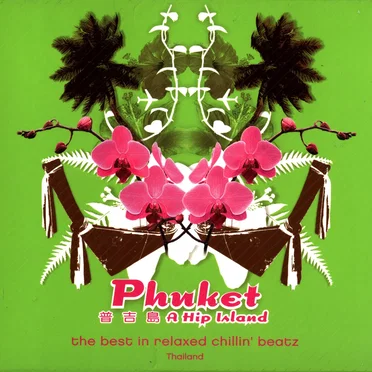 Phuket 普吉岛 A Hip Island by Various Artists - album cover